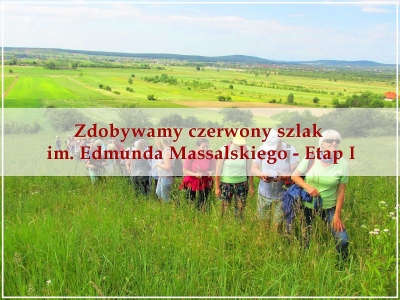 18.05.2019 -  Zdobywamy czerwony szlak im. E.Massalskiego - I etap